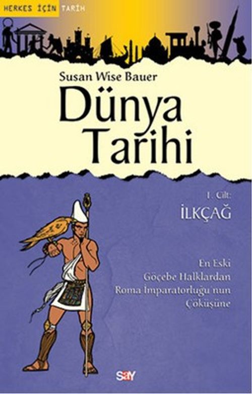 Dünya Tarihi 1.Cilt İlkçağ (Susan Wise Bauer) Fiyatı, Yorumları