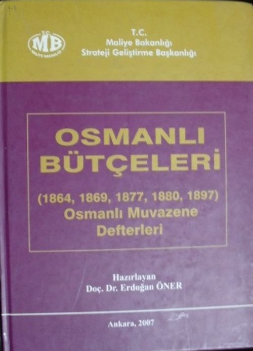 Osmanlı Bütçeleri (1864, 1869, 1877, 1880, 1897 Osmanlı Muvazene Defterleri) (22-B-5)