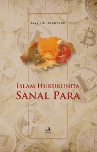 İslam Hukukunda Sanal Para