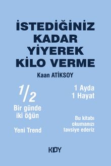 İstediğiniz Kadar Yiyerek Kilo Verme 