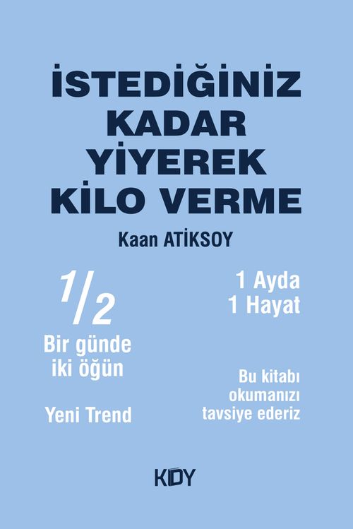 İstediğiniz Kadar Yiyerek Kilo Verme 
