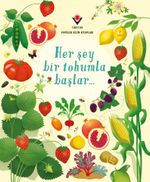 Her Şey Bir Tohumla Başlar