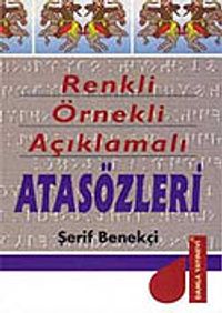 Atasözleri Renkli / Örnekli / Açıklamalı