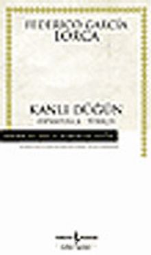 Kanlı Düğün (Ciltsiz) - Federico Garcia Lorca