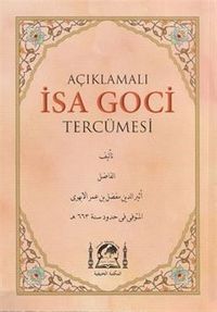 Açıklamalı İsa Goci Tercümesi
