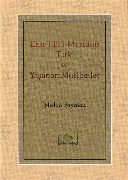 Emr-i Bi'l-Marufun Terki ve Yaşanan Musibetler