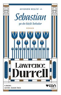 Sebastian ya da Güçlü Tutkular / Avignon Beşlisi 4