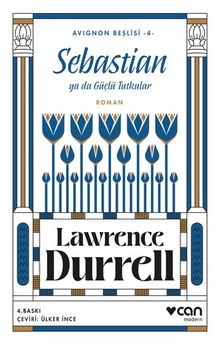 Sebastian ya da Güçlü Tutkular / Avignon Beşlisi 4