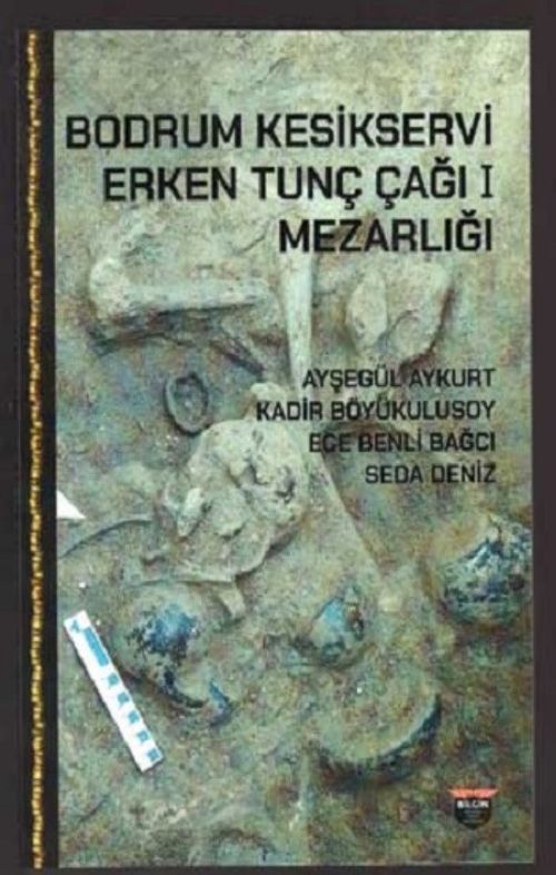 Bodrum Kesikservi & Erken Tunç Çağı I Mezarlığı