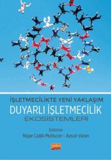 İşletmecilikte Yeni Yaklaşım & Duyarlı İşletmecilik Ekosistemleri