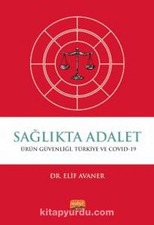 Sağlıkta Adalet & Ürün Güvenliği Türkiye ve COVID-19