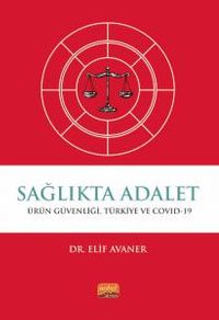 Sağlıkta Adalet & Ürün Güvenliği Türkiye ve COVID-19