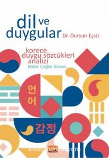 Dil ve Duygular & Korece Duygu Sözcükleri Analizi