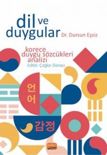 Dil ve Duygular & Korece Duygu Sözcükleri Analizi