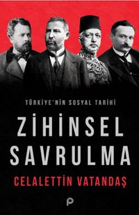 Zihinsel Savrulma & Türkiye'nin Sosyal Tarihi