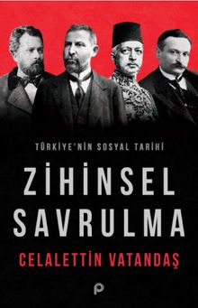 Zihinsel Savrulma & Türkiye'nin Sosyal Tarihi
