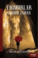 Yağmurlar Yağdığı Zaman