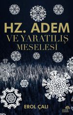 Hz. Adem ve Yaratılış Meselesi