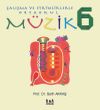 &Ccedil;alışma ve Etkinliklerle Ortaokul M&uuml;zik 6