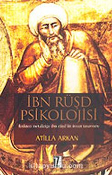 İbn Rüşd Psikolojisi - Atilla Arkan