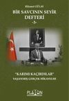 Bir Savcının Seyir Defteri -3- &ldquo;Karımı Ka&ccedil;ırdılar&rdquo;