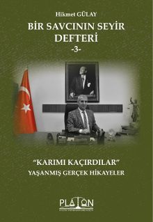 Bir Savcının Seyir Defteri -3- “Karımı Kaçırdılar” 