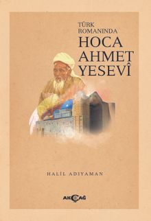 Türk Romanında Hoca Ahmet Yesevi