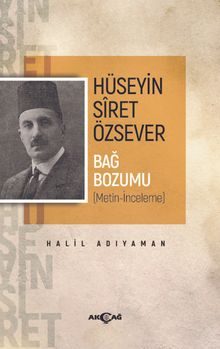 Hüseyin Siret Özsever Bağ Bozumu (Metin-İnceleme)