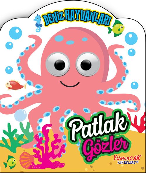 Patlak Gözler - Deniz Hayvanları (Karton Kitap)