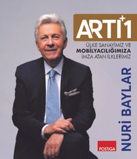 Artı 1 & Ülke Sanayimiz Ve Mobilyacılığımıza İmza Atan İlklerimiz