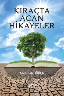Kıraçta Açan Hikayeler