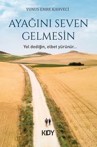 Ayağını Seven Gelmesin