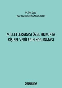Milletlerarası Özel Hukukta Kişisel Verilerin Korunması