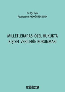 Milletlerarası Özel Hukukta Kişisel Verilerin Korunması