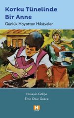 Korku Tünelinde Bir Anne