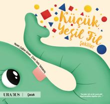 Küçük Yeşil Fil / Şekiller