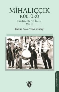 Mihalıççık Kültürü Sündikenlerin İncisi Malıç