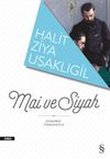 Mai ve Siyah (G&uuml;n&uuml;m&uuml;z T&uuml;rk&ccedil;esiyle)