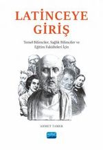 Latince'ye Giriş & Temel Bilimciler, Sağlık Bilimciler ve Eğitim Fakülteleri İçin