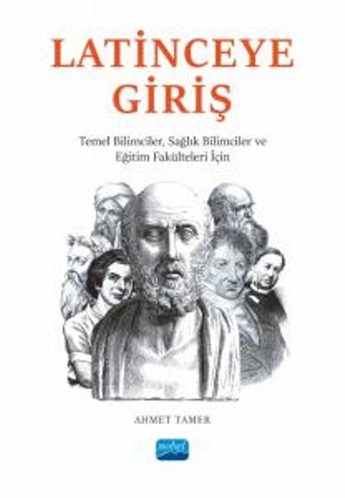 Latince'ye Giriş & Temel Bilimciler, Sağlık Bilimciler ve Eğitim Fakülteleri İçin