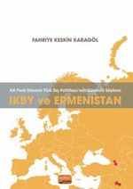 AK Parti Dönemi Türk Dış Politikasında Güvenlik Söylemi: IKBY ve Ermenistan
