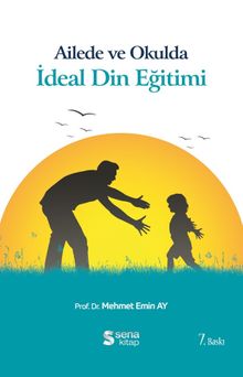 Ailede ve Okulda İdeal Din Eğitimi