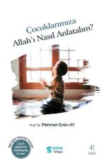 Çocuklarımıza Allah'ı Nasıl Anlatalım?