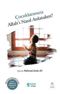 Çocuklarımıza Allah'ı Nasıl Anlatalım?