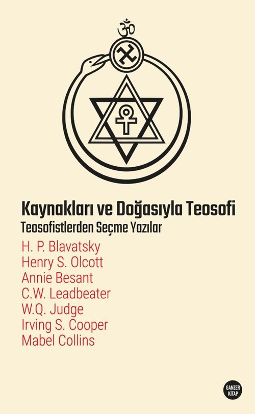 Kaynakları ve Doğasıyla Teosofi & Teosofistlerden Seçme Yazılar