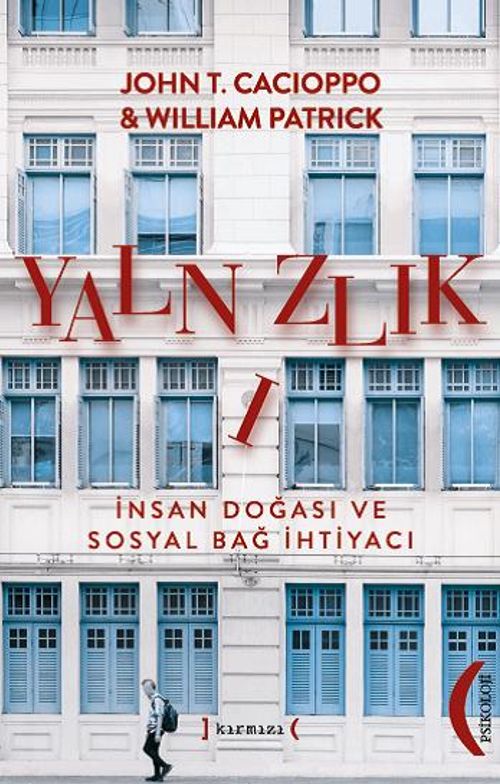 Yalnızlık & İnsan Doğası ve Sosyal Bağ İhtiyacı