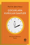 &Ccedil;ocuklara Kurulan Saatler & Bir &Ccedil;ocuk Hekiminin Yazıları