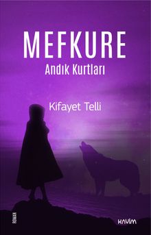 Mefkure 2 & Andık Kurtları