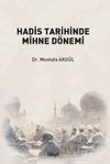Hadis Tarihinde Mihne D&ouml;nemi