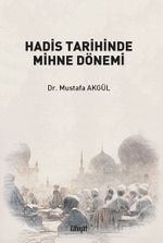 Hadis Tarihinde Mihne Dönemi